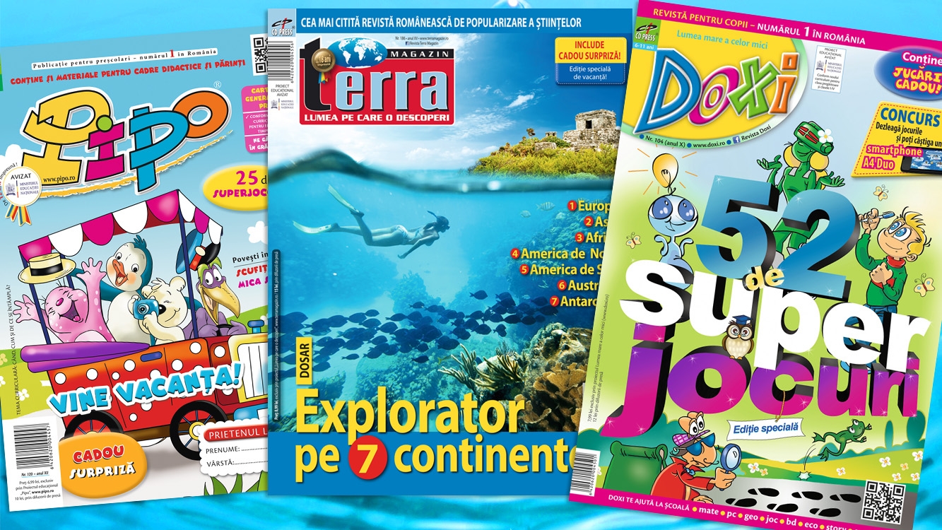 Pregateste-te de vacanta de vara cu editiile speciale din revistele tale favorite Terra Magazin, Doxi si Pipo!