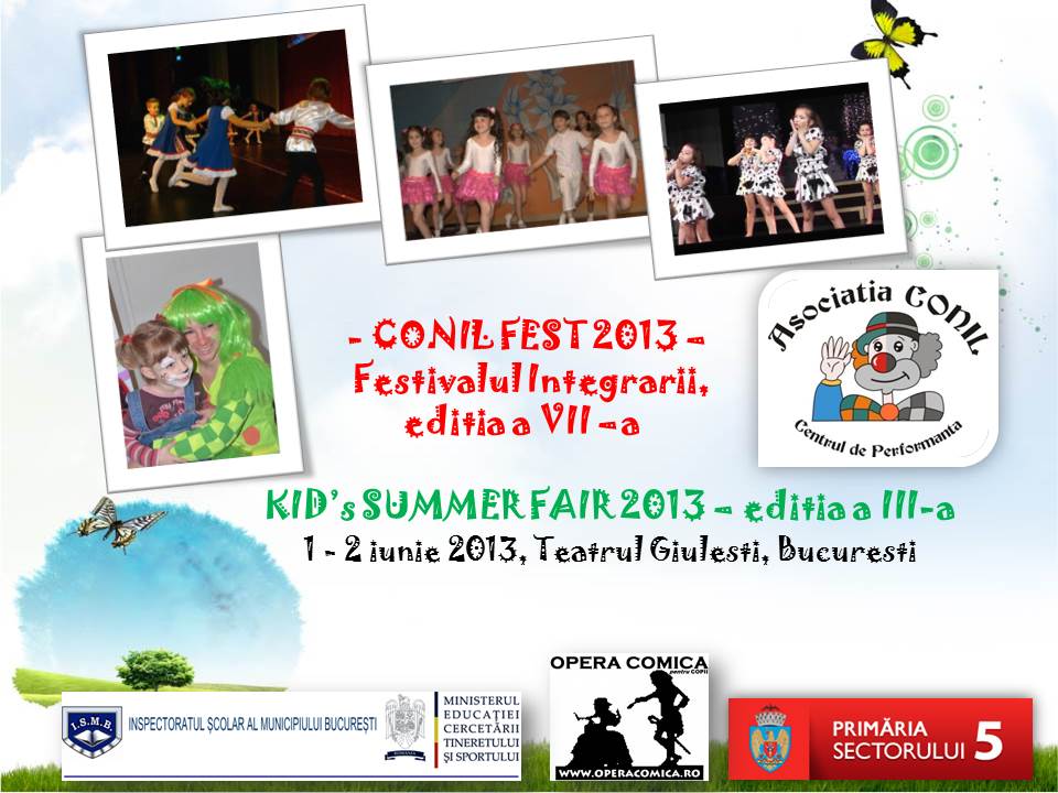 Pe 1 si 2 iunie,  va invitam la CONIL FEST – Festivalul Integrarii, editia a VII –a si la KID’s SUMMER FAIR 2013 – editia a III-a
