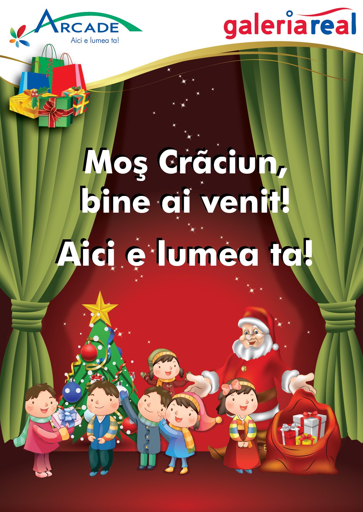 Centrele  Comerciale  Arcade  si Galeria  Real lanseaza  campania "Mos Craciun, bine ai venit!"
