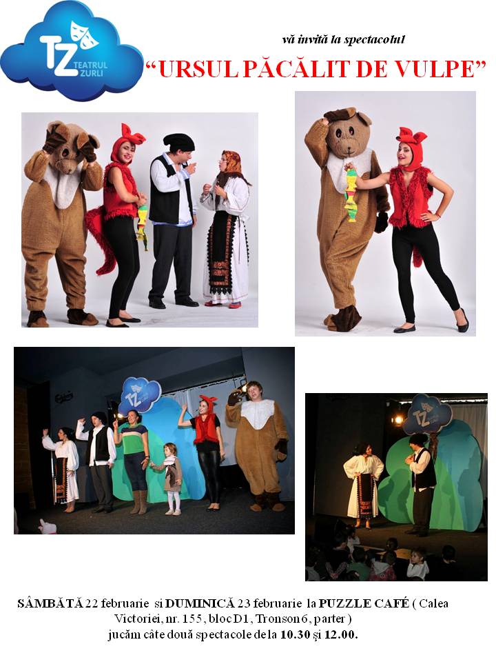 Zurli va invita la spectacolul "Ursul pacalit de vulpe"