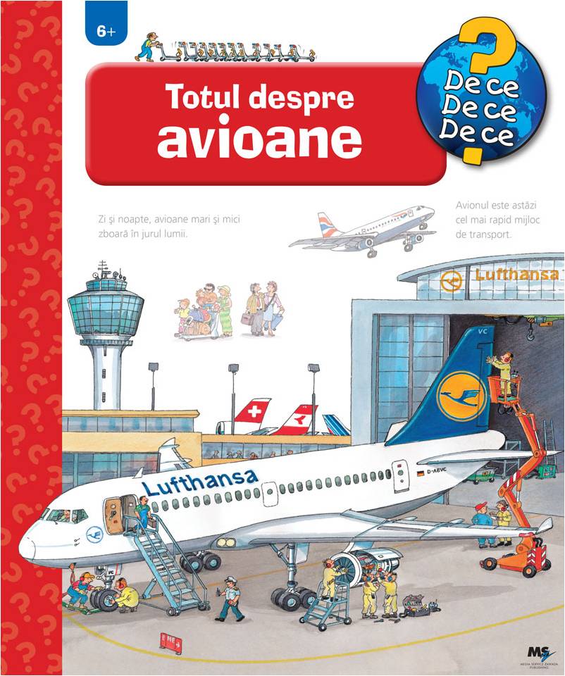 Totul despre avioane - o carte jucausa cu ferestre surpriza la interior