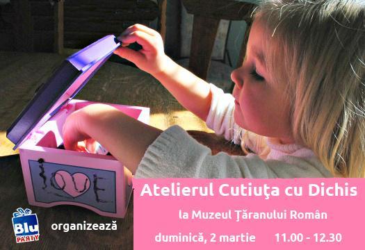 Cutiuta cu Dichis, un atelier de creatie gratuit pentru copii la Muzeul Taranului Roman