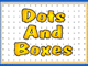 Dots and boxes