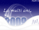 La multi ani, 2009! - Trimite felicitare