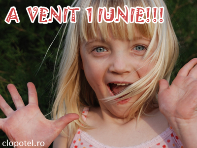 Felicitare aleasa - A venit 1 Iunie!