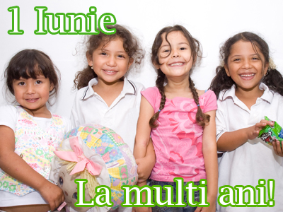 Felicitare aleasa - 1 Iunie - La multi ani!