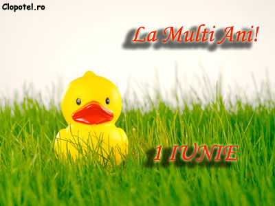De 1 Iunie, la multi ani! Felicitare aleasa - De 1 Iunie, la multi ani!