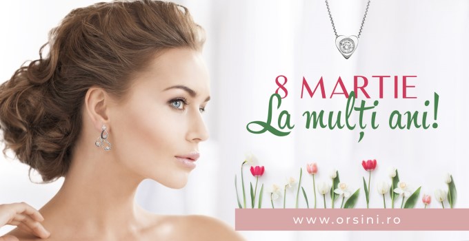 cadouri pentru 1 si 8 Martie