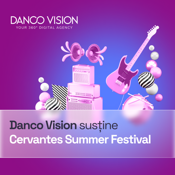 Danco Vision, agentie digitala 360°, sustine prima editie  Cervantes Summer Festival