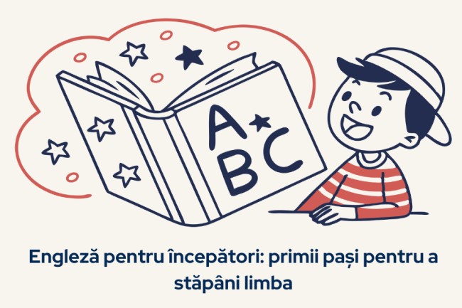 Engleza pentru incepatori: primii pasi pentru a stapani limba
