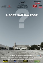 A fost sau n-a fost?