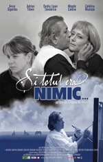 Si totul era nimic...