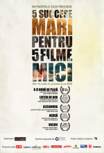 5 succese mari pentru 5 filme mici